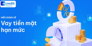 Vay Tiền Tại MCredit Có Phải Là Cho Vay Nặng Lãi